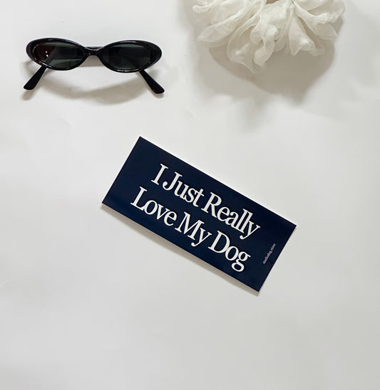 I Just Really Love My Dog Bumper Sticker