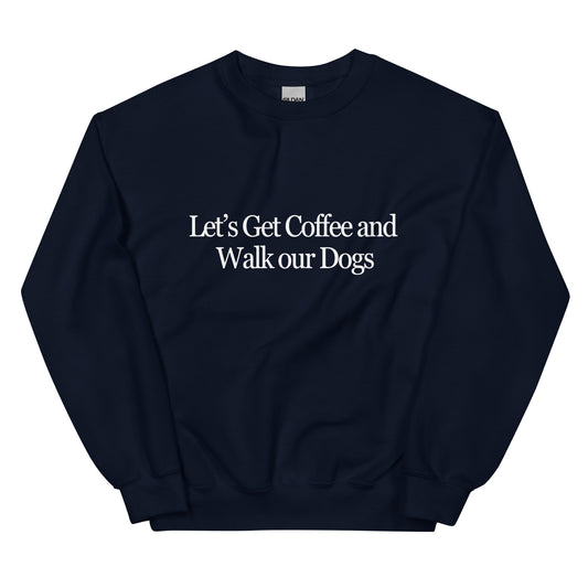 Let's Get Coffee and Walk Our Dogs Crew