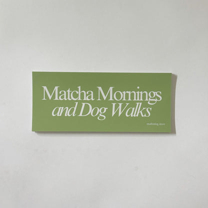 Matcha Mornings Bumper Sticker