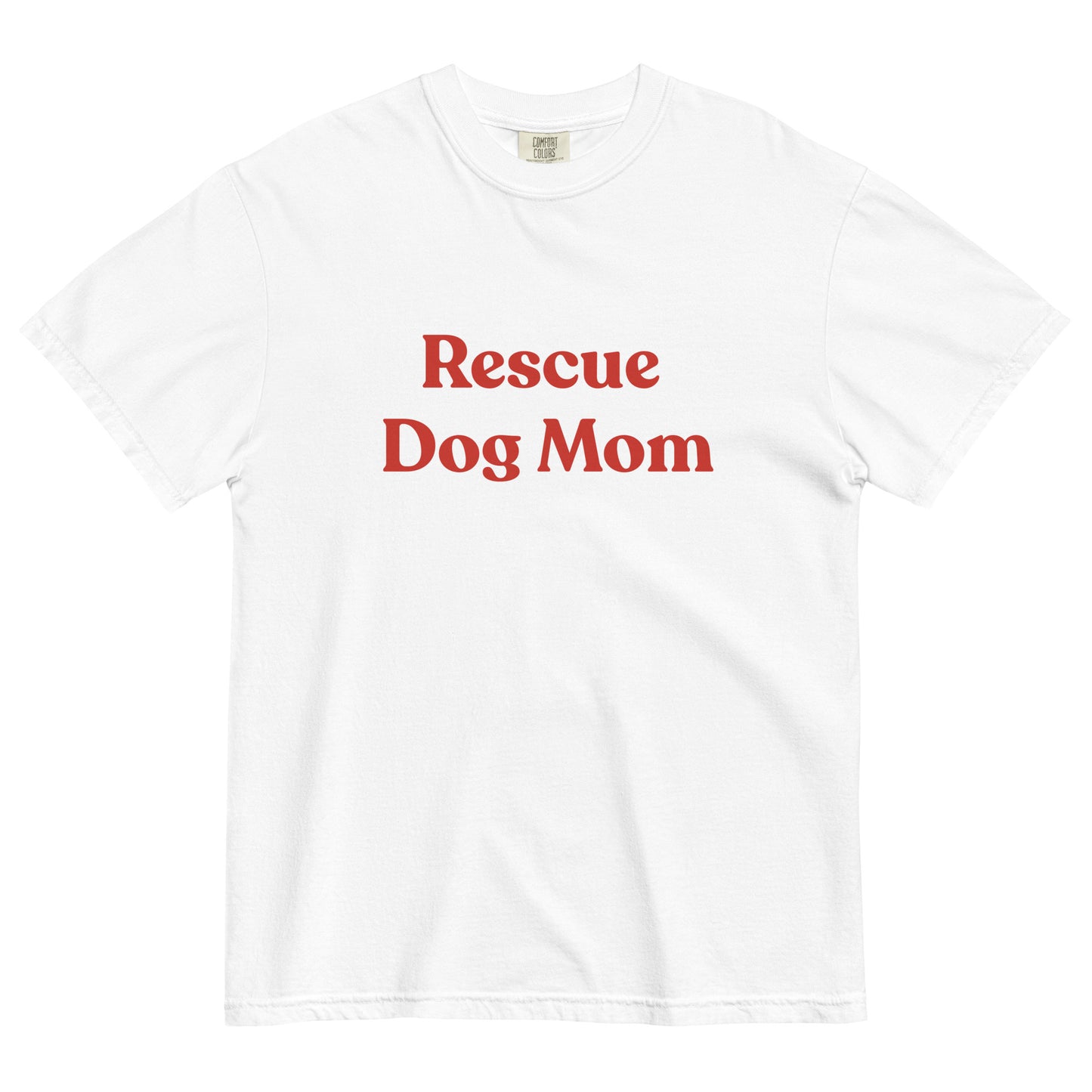 Rescue Dog Mom Heavyweight T-Shirt