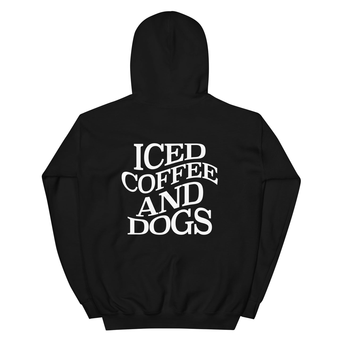 Iced Coffee and Dogs Hoodie