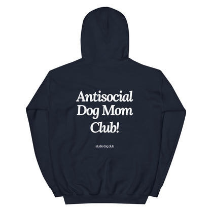 Antisocial Dog Mom Hoodie