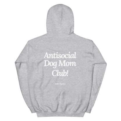 Antisocial Dog Mom Hoodie